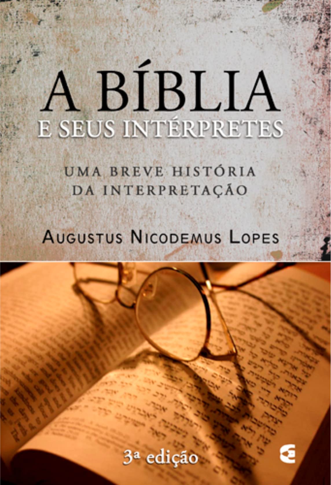 A Bíblia e Seus Intérpretes