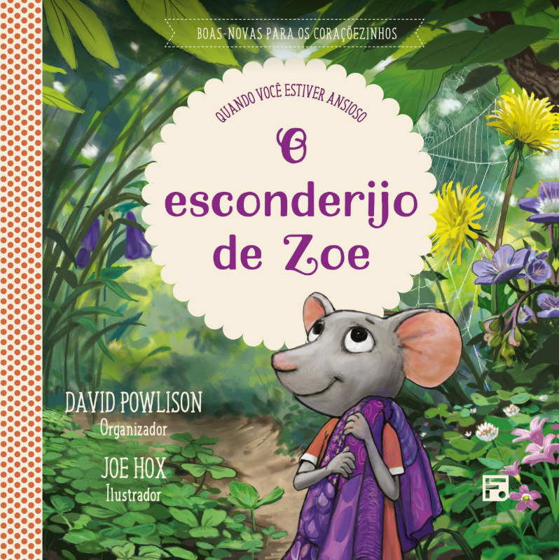 O esconderijo de Zoe: quando você estiver ansioso