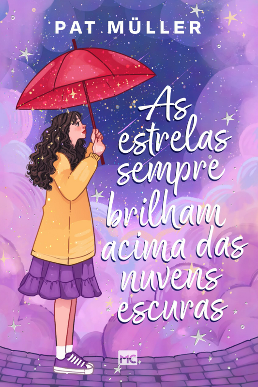 As Estrelas Sempre Brilham Acima das Nuvens Escuras