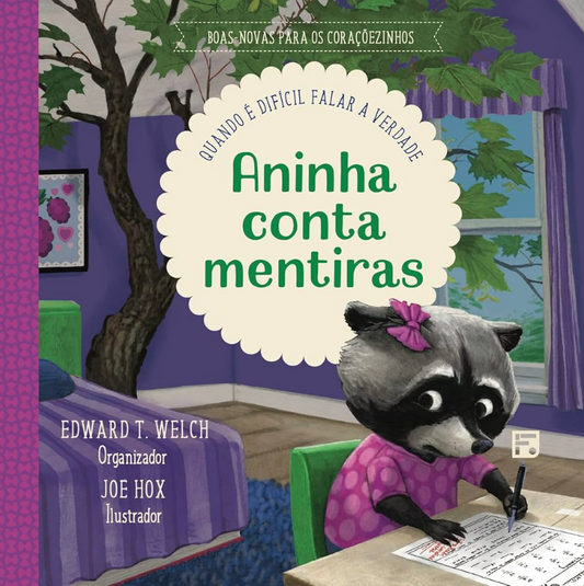 Aninha conta mentiras: Quando é difícil falar a verdade