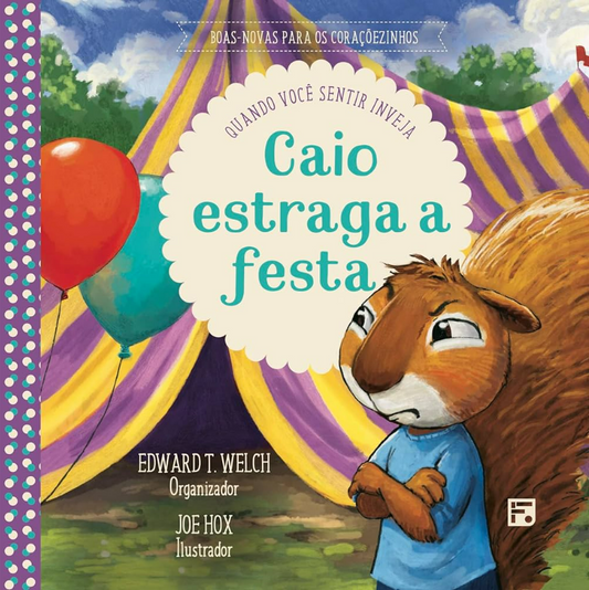 Caio estraga a festa: Quando voce sentir inveja