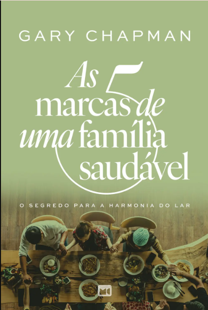 As 5 Marcas de uma Família Saudável