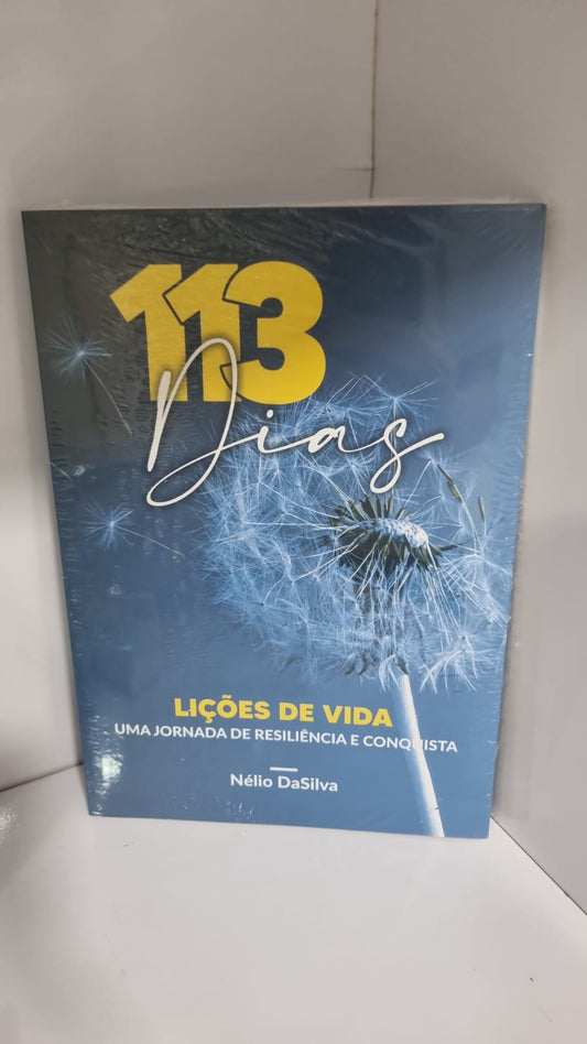 113 DIAS - LIÇOES DA VIDA