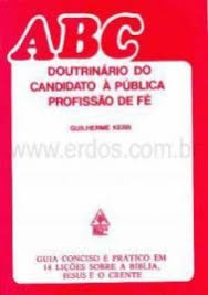 ABC - Doutrinário do Candidato à pública Profissão de Fé