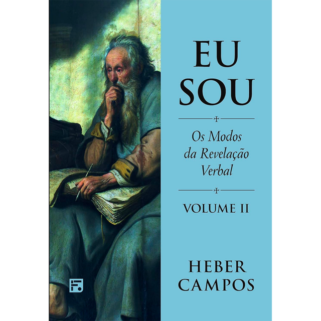 Eu Sou - Doutrina da Revelação Verbal - Heber Campos - Volume 2