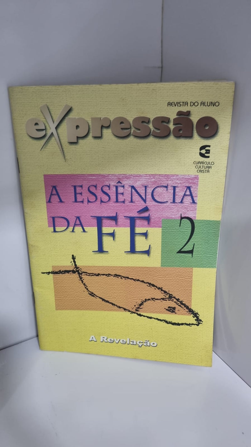 A Essência da Fé 2 - A Revelação