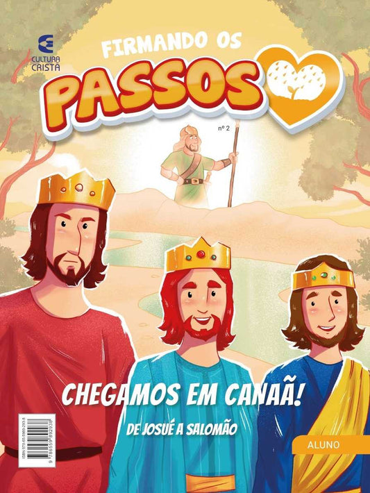 Firmando os Passos - Nº 2: Chegamos em Canaã! (Aluno)