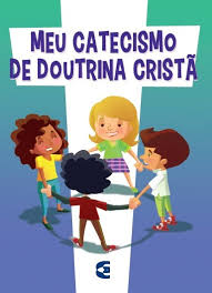 Meu Catecismo de Doutrina Cristã