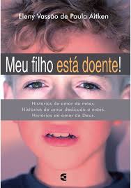 Meu Filho Está Doente!