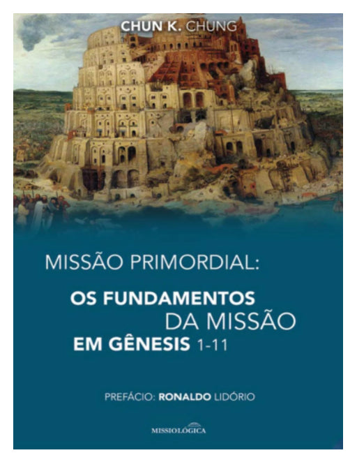 Missão Primordial: Os fundamentos da missão em Gênesis 1-11