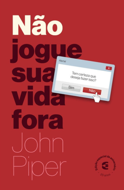 Não jogue a vida fora - Edição especial