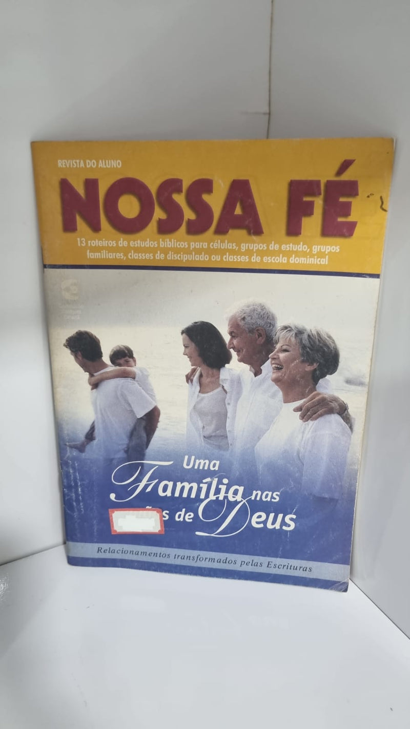 Nossa Fé - Uma Família nas mãos de Deus