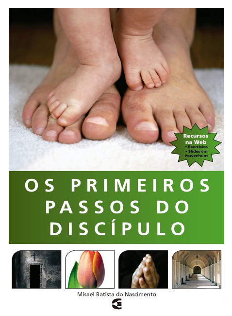 Os Primeiros Passos do Discípulo