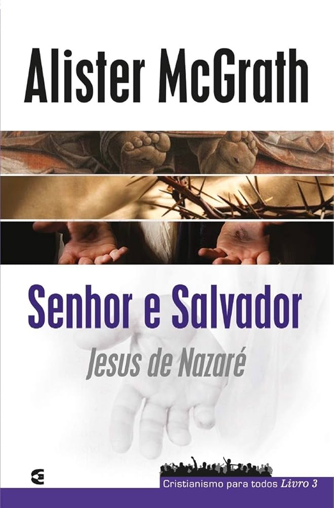 Senhor E Salvador: Jesus De Nazaré