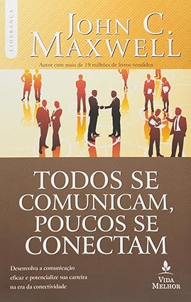 Todos Se Comunicam, Poucos Se Conectam