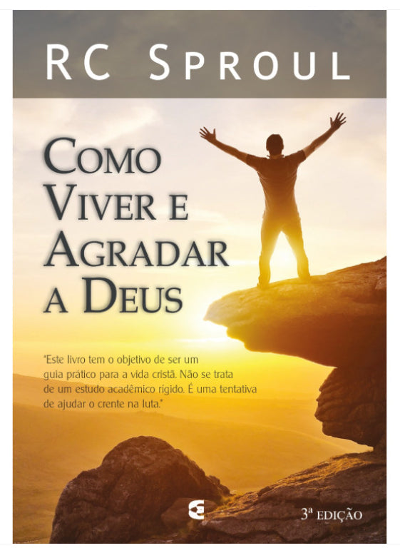 Como viver e agradar a Deus - 3ª edição